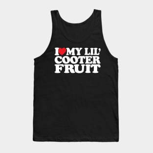 I love little Cooter Fruit funny meme Sarcastic Mom Tank Top